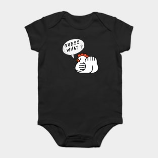 Guess what chicken butt Baby Bodysuit